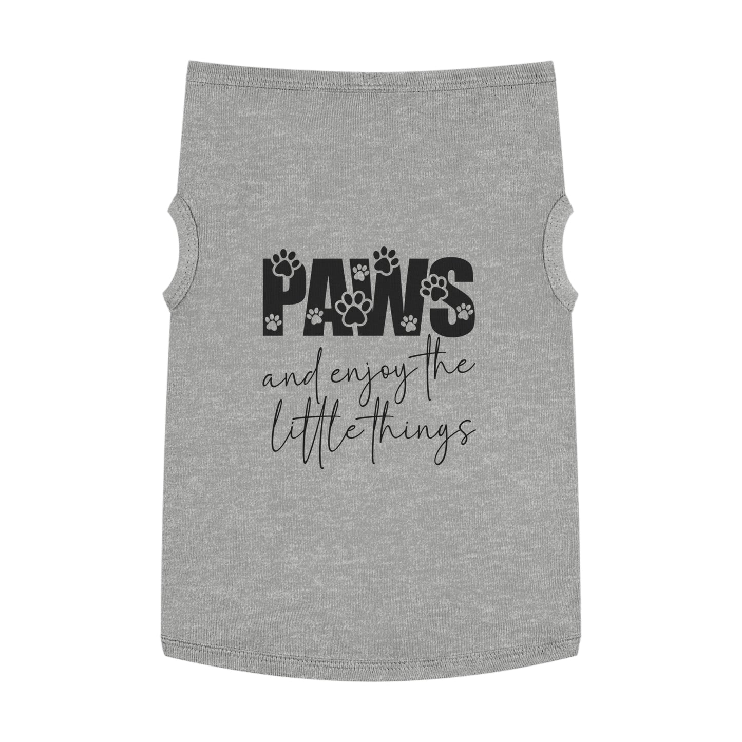 Paws and Enjoy the Little Things Pet Tank Top