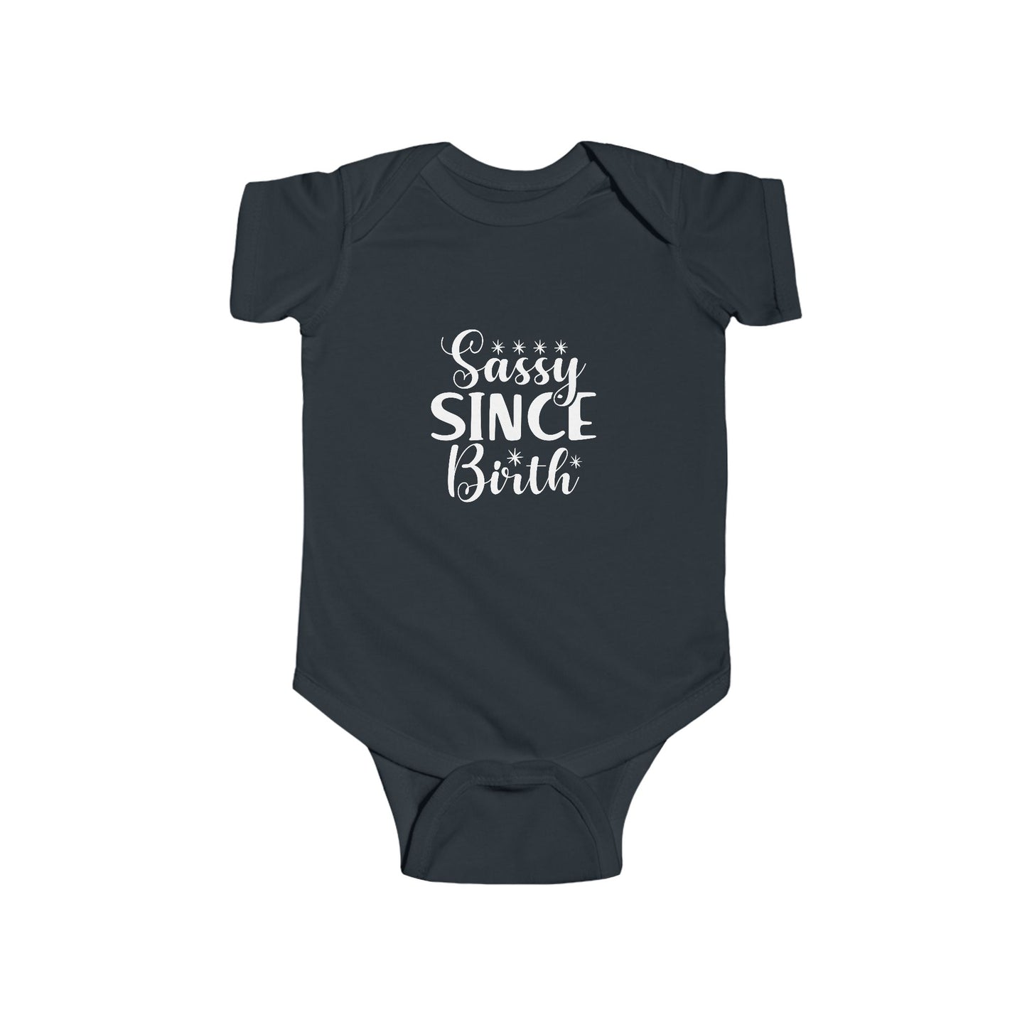 Sassy Since Birth Infant Bodysuit, Cute Baby Onesie, Newborn Gift, Baby Shower Outfit, Fun Toddler Wear, Adorable Baby Apparel