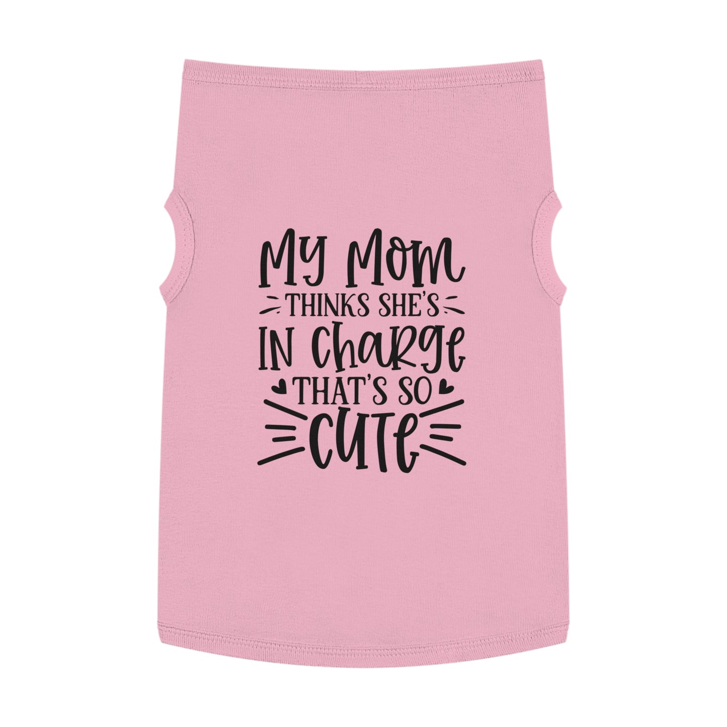 Independent Dog Shirt — "My Mom Thinks She's In Charge That's So Cute"