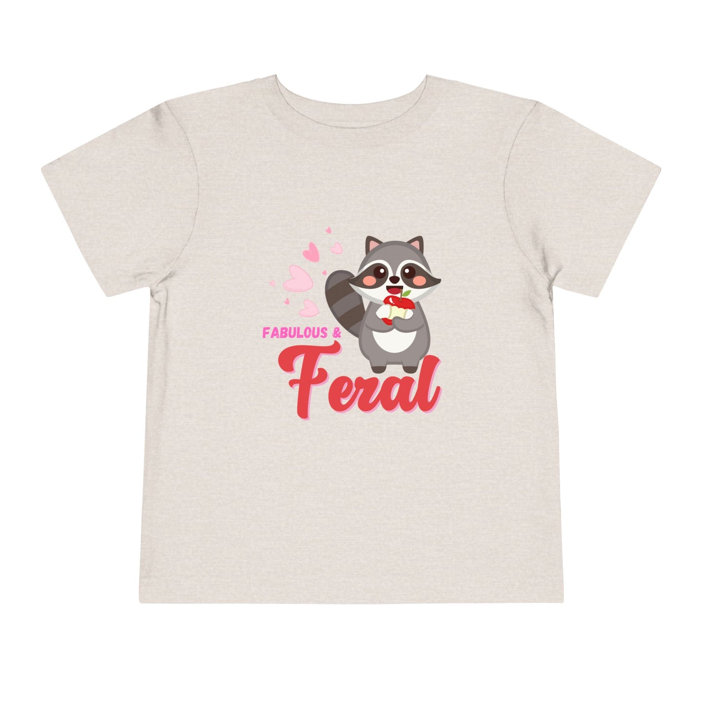 "Fabulous and Feral" Cute Baby Racoon and Hearts Toddler T-shirt