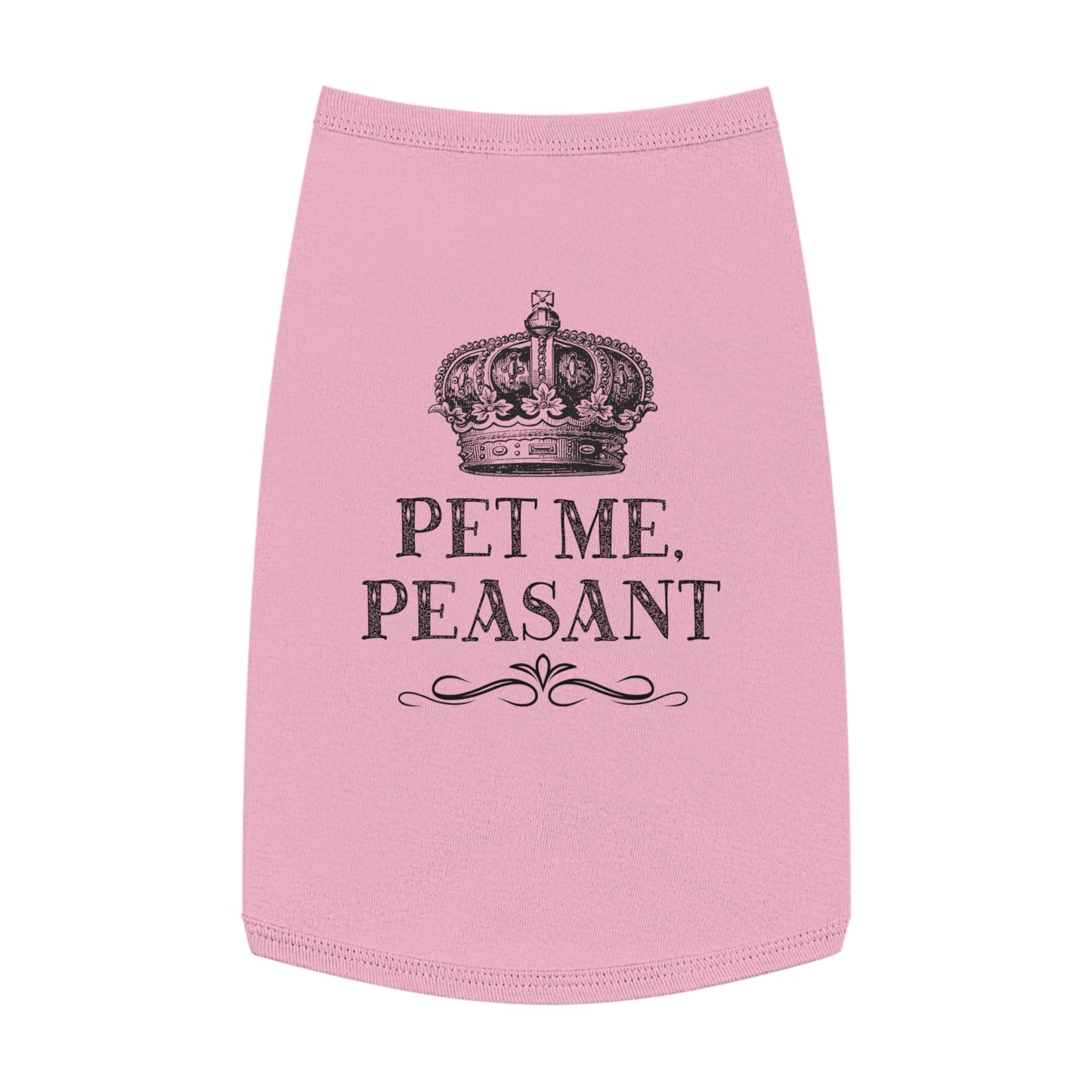Crown Dog Shirt — "Pet Me, Peasant"