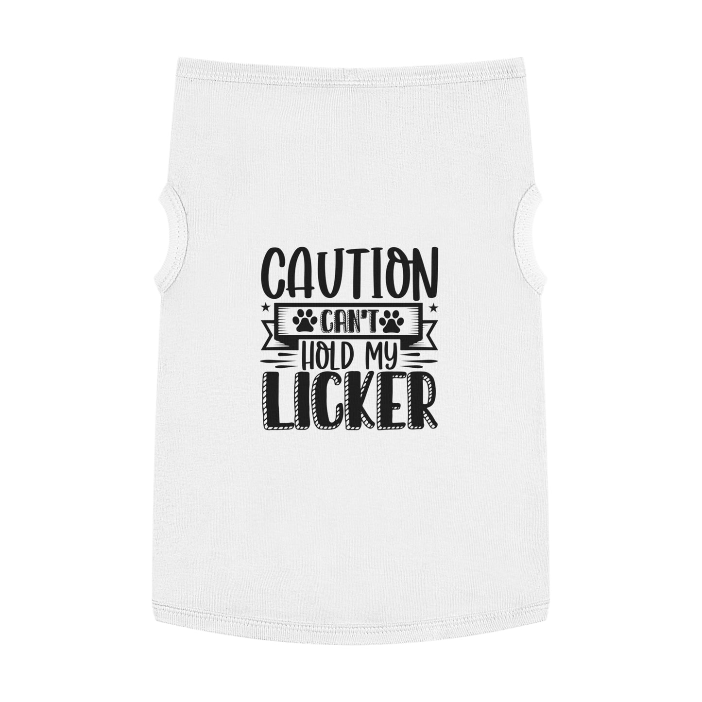 Can't Hold My Licker Dog Shirt