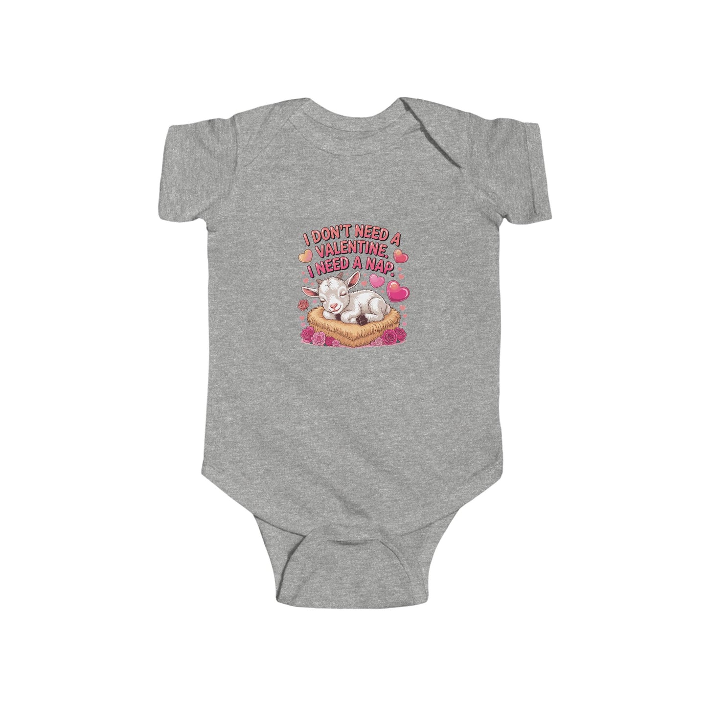 "I Don't Need Valentine I Need A Nap" Baby Goat Onesie